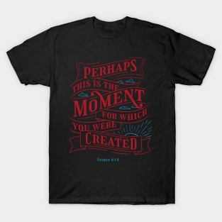 Destined Moment Script T-Shirt